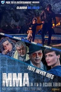   ММА: Любовь Никогда Не Умирает (2017)
